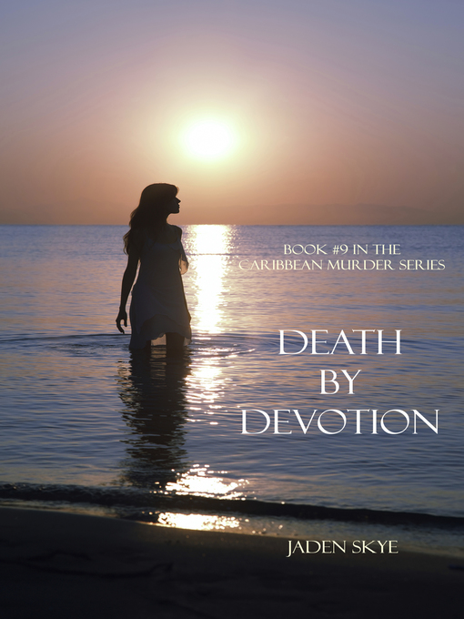 Title details for Death by Devotion by Jaden Skye - Available